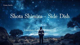 清水 翔太 Shota Shimizu - Side Dish lyrics translate Englishromanized