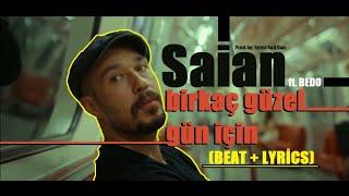 Saian - Birkaç güzel gün için Beat ft. Bedo Beat+Sözler #saian #remake #beat