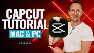 CapCut for PC & Mac - COMPLETE CapCut Video Editing Tutorial