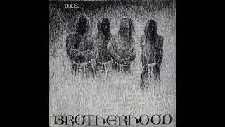 DYS - Brotherhood