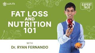 Expert Talks Fat Loss And Nutrition 101 With Dr. Ryan Fernando  Cult Fit
