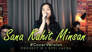 Sana Kahit Minsan - Ariel Rivera  Project M Featuring Effi Lacsa