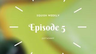 Episode 5 SQUISH WEEKLY - Squishy Review - Deliteful Boutique