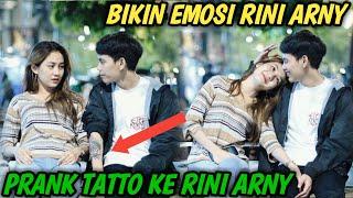 PRANK TATTO KE RINI ARNY AUTO MARAH SAMPAI EMOSI