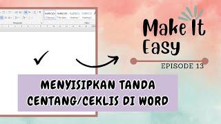 CARA MENYISIPKAN TANDA CEKLIS DI MS.WORD  TIDAK ADA DI KOLOM SIMBOL