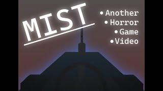 Mist  A Horror Game Walkthrough