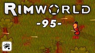 RimWorld - 95 - Messer-Man vs. The World • Lets Play RimWorld Alpha 7 deutsch