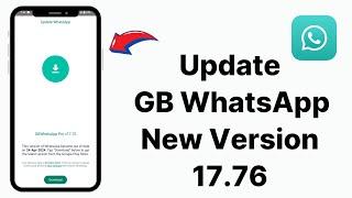 GB WhatsApp 17.76 Version Update Kaise Kare 2024  GB WhatsApp Time & Date Problem