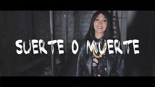 Suerte o Muerte - TCD Original