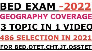 BED EXAM 2022 I Resources I BED GEOGRAPHY FULL COVERAGE I CHT GEOGRAPHY FULL COVERAGE I OTET I JT I