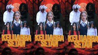 Keluarga setan Full episode  sinetron drama Indonesia