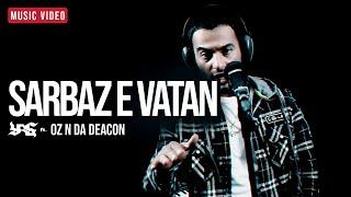 YAS - Sarbaz e Vatan Soldier OFFICIAL MUSIC VIDEO Feat. OZ N Da Deacon