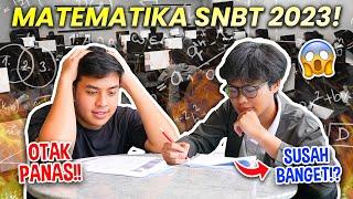 OTAK SAMPE PANAS NGERJAIN PENALARAN MATEMATIKA SNBT 2023 FT. FARHAN TIKTOK