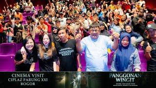 Panggonan Wingit - Cinema Visit di Ciplaz Parung XXI