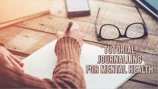 Tutorial Journaling for Mental Health