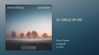 David Fedele - Circle of Life LEVEGADA  Solo Piano Works