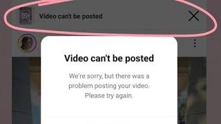 How to fix video cant be posted instagram problem 2023