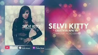 Selvi Kitty - Obatnya Apa Ya Official Video Lyrics #lirik