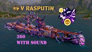 Rasputin 360 with In-game sound  World of Warships Legends