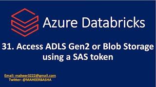 31. Access ADLS Gen2 or Blob Storage using a SAS token in Azure Databricks