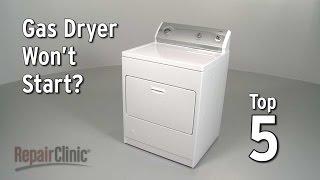 Top 5 Reasons Gas Dryer Won’t Start — Dryer Troubleshooting