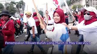 Penampakan Ribuan Buruh Long March di May Day 2023