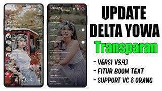 YOWhatsApp Transparan 2020  DELTA YOWA v3.4.1 Update Fitur Terlengkap & Keren