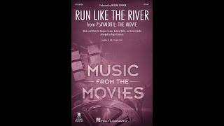 Run Like the River from Playmobil The Movie 2-Part Choir - Arranged by Roger Emerson