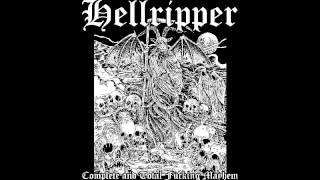 HELLRIPPER - Complete and Total Fucking Mayhem 2016