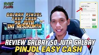 Review 50 juta galbay pinjol easy cash Cara galbay pinjol legal