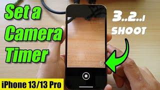 iPhone 1313 Pro How to Set a Camera Timer