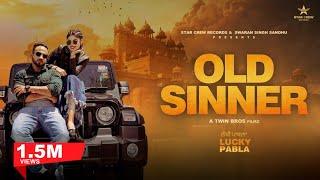 Old Sinner  Lucky Pabla  New Punjabi Songs 2021  Latest Punjabi Songs  Star Crew Punjabi