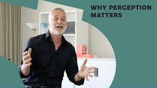 Why perception matters in your career.