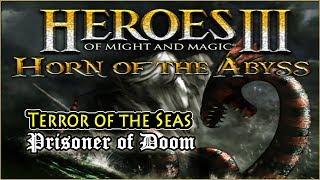 Heroes of Might & Magic 3 HD  Horn of the Abyss  Terror of the Seas  Prisoner of Doom