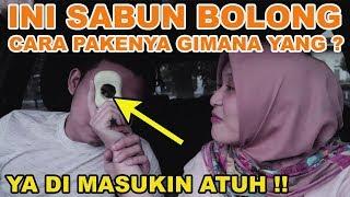 PRANK SABUN BOLONG KE CALON ISTRI  MALAH AMBIGU 