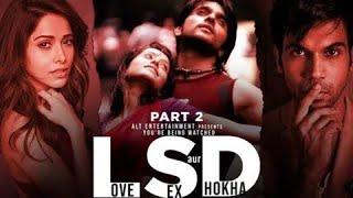 LSD2 LOVE SEX AUR Dhokha FULL MOVIE IN HINDI DUBBED Urfi Javed and Bonita rajpurohit new movie