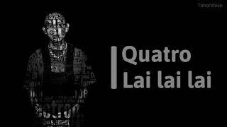 Quatro Lai lai lai