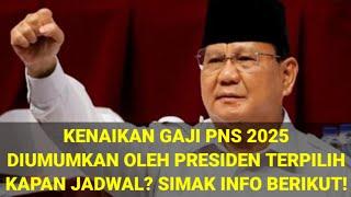 KENAIKAN GAJI PNS 2025 DIUMUMKAN OLEH PRESIDEN TERPILIH PRABOWO SUBIANTO  INI PERNYATAAN MENKEU-RI