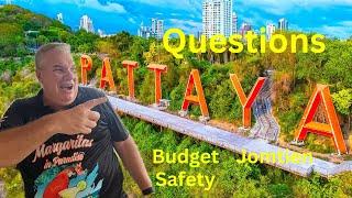 Retired Living on a Budget in Pattaya Thailand Questions Answered & More