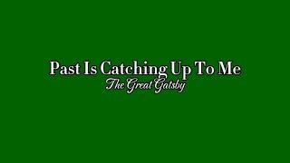 karaoke  past is catching up to me - the great gatsby musical