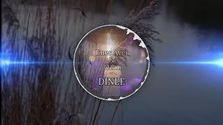 ENES FEAT. OZAN - DINLE