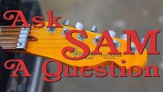 Ask SAM A Question Michael Housers Gear