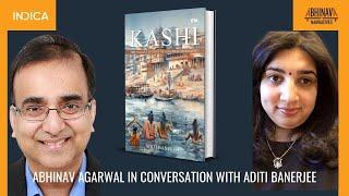 In Conversation with Aditi Banerjee Author Of Kashi The Valiant History of a Sacred Geography