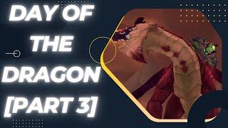 Escaping Dragons with Itchy Magic -【Day of the Dragon Part 3】- WoW Lore