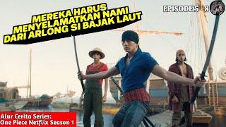 ONE PIECE EPS 5-8  Seluruh Alur Cerita Film One Piece Live Action 2023