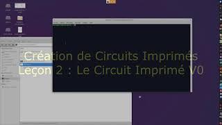 Création de Circuits Imprimés  leçon 2 le Circuit Imprimé V0