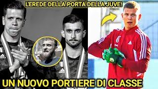 GUARDA IL GIOVANE CHE LA JUVENTUS PREPARA PER IL FUTURO UN NUOVO PORTIERE DI CLASSE