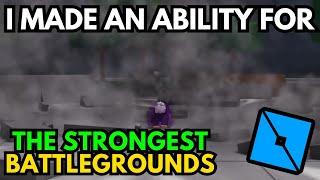 I made an ABILITY for THE STRONGEST BATTLEGROUNDS..