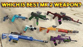 GTA 5 ONLINE  WHICH IS BEST MK2 WEAPON?