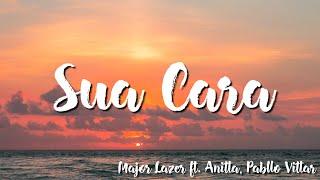 Sua Cara - Major Lazer  Ft. Anitta Pabllo Vittar  Lyrics 